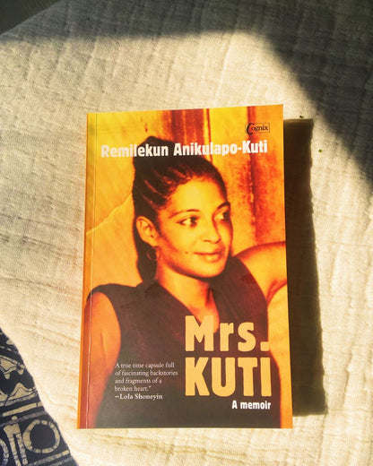 Mrs Kuti, A memoir by Remilekun Anikulapo-Kuti